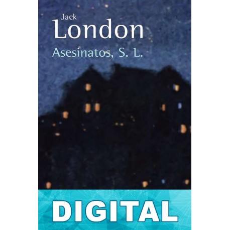 Asesinatos, S. L. Jack London