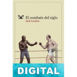 El combate del siglo Jack London