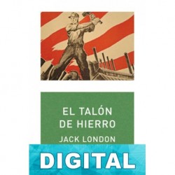 El Talón de Hierro (trad. J. García Mardomingo) Jack London