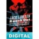 Knock Out, tres historias de boxeo Jack London
