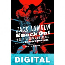 Knock Out, tres historias de boxeo Jack London