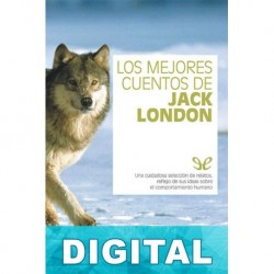 Los mejores cuentos de Jack London Jack London