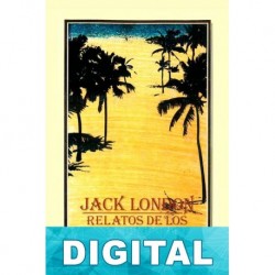 Relatos de los mares del Sur Jack London
