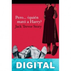 Pero… ¿quién mató a Harry? Jack Trevor Story