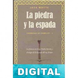 La piedra y la espada Jack Whyte