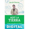 Aquí la Tierra ¿Cómo nos afecta el clima? Jacob Petrus