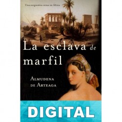 La esclava de marfil Almudena de Arteaga