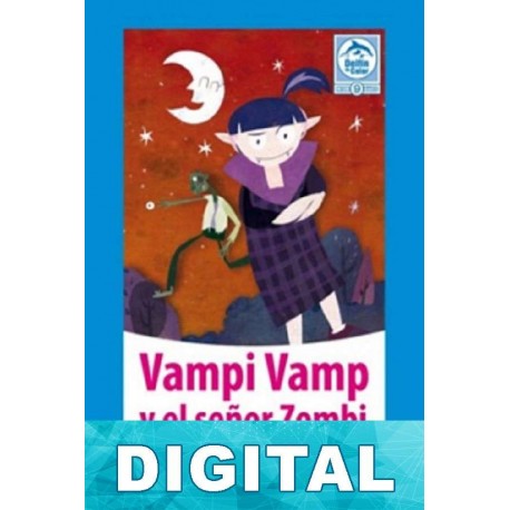 Vampi Vamp y el señor Zombi Jacqueline Balcells & Ana María Güiraldes