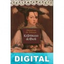 La princesa de Éboli Almudena de Arteaga