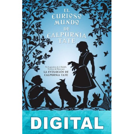 El curioso mundo de Calpurnia Tate Jacqueline Kelly