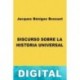 Discurso sobre la historia universal Jacques Bénigne Bossuet