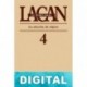 El Seminario. Libro 4: La relación de objeto Jacques Lacan