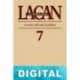 El Seminario. Libro 7: La ética del psicoanálisis Jacques Lacan