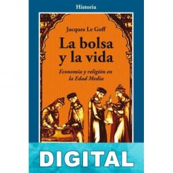 La bolsa y la vida Jacques Le Goff