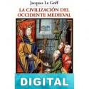 La civilización del Occidente medieval Jacques Le Goff