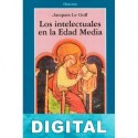 Los intelectuales en la Edad Media Jacques Le Goff