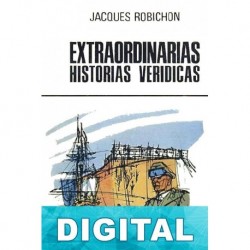 Extraordinarias historias verídicas Jacques Robichon