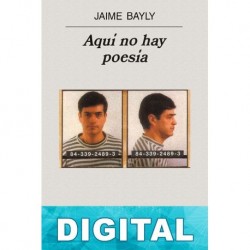 Aquí no hay poesía Jaime Bayly