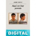 Aquí no hay poesía Jaime Bayly