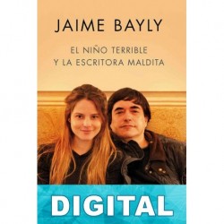 El niño terrible y la escritora maldita Jaime Bayly