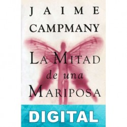 La mitad de una mariposa Jaime Campmany