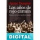 Los años de rojo carmín Jaime Despree