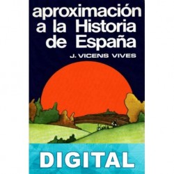Aproximación a la Historia de España Jaime Vicens Vives