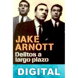 Delitos a largo plazo Jake Arnott