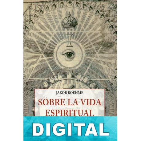 Sobre la vida espiritual Jakob Böhme