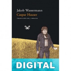 Caspar Hauser Jakob Wassermann
