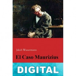 El caso Maurizius Jakob Wassermann
