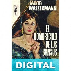 El hombrecillo de los gansos Jakob Wassermann