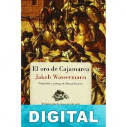 El oro de Cajamarca Jakob Wassermann