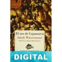 El oro de Cajamarca Jakob Wassermann