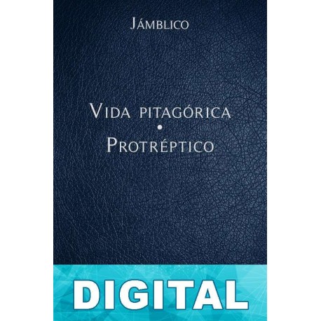 Vida Pitagórica - Protréptico Jámblico de Calcis