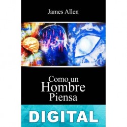 Como un hombre piensa James Allen
