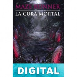 Maze Runner: La cura mortal James Dashner
