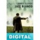 Jazz blanco James Ellroy