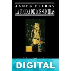 La colina de los suicidas James Ellroy