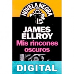 Mis rincones oscuros James Ellroy