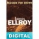 Réquiem por Brown James Ellroy