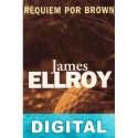 Réquiem por Brown James Ellroy