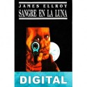 Sangre en la luna James Ellroy