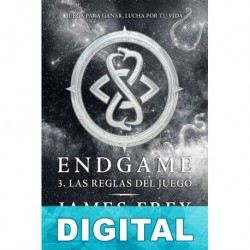 Endgame. Las reglas del juego James Frey & Nils Johnson-Shelton