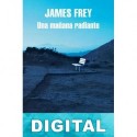Una mañana radiante James Frey