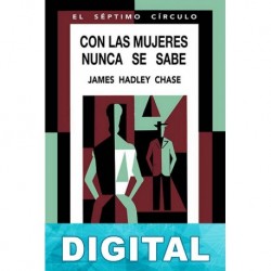 Con las mujeres nunca se sabe James Hadley Chase