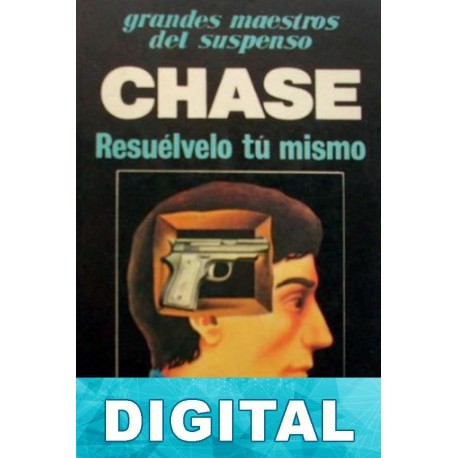 Resuélvelo tú mismo James Hadley Chase