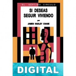 Si deseas seguir viviendo James Hadley Chase