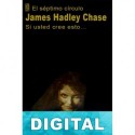 Si usted cree esto… James Hadley Chase
