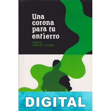 Una corona para tu entierro James Hadley Chase